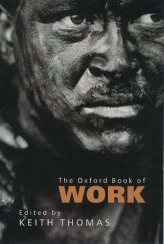 Oxford Book of Work by President Thomas, Keith: Used