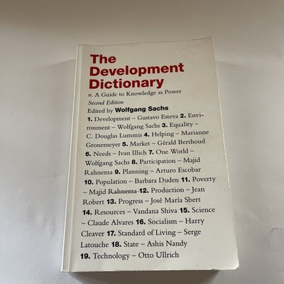 The Development Dictionary: A Guide to Knowledge as Power-Edited