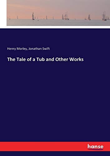 The Tale of a Tub and Other Works, Swift, Jonathan 9783337070533 New<-