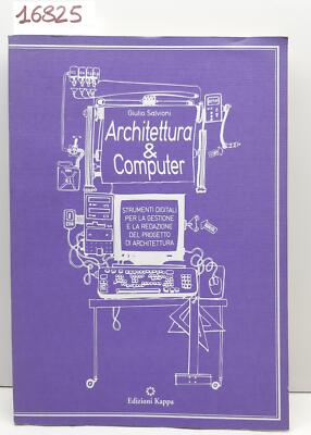Giulio Salvioni Architektur und Computer Edition Kappa 2000