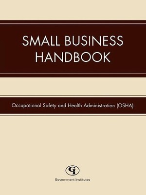Small Business Handbook by Occupational Safety and Health Administration (Englis