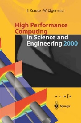 High Performance Computing in Science and Engineering 2000 W. Jäger