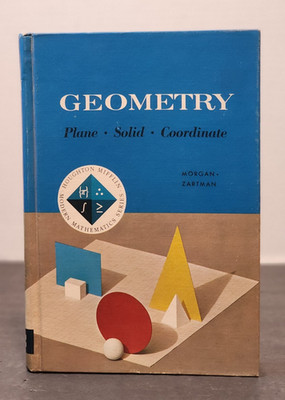 GEOMETRY PLANE, SOLID, COORDINATE HOUGHTON MIFFLIN MODERN MATHEMATICS SER. 1963