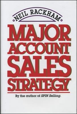 Major Account Sales Strategy Hardcover Neil Rackham