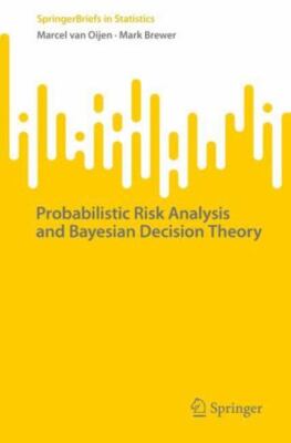 Probabilistic Risk Analysis and Bayesian Decision Theory, Paperback by Van Oi...