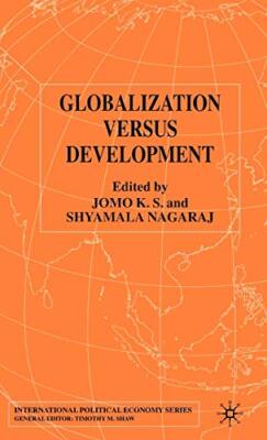 Jomo - Globalization Versus Development - New hardback or cased book - - X555z
