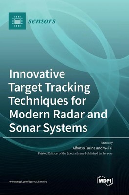 Innovative Target Tracking Techniques for Modern Radar and Sonar Systems | Buch
