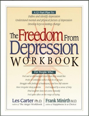 The Freedom from Depression Workbook Paperback by Frank Minirth