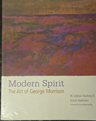 Modern Spirit The Art of George Morrison SoftCover 1st, Okla OU Press New