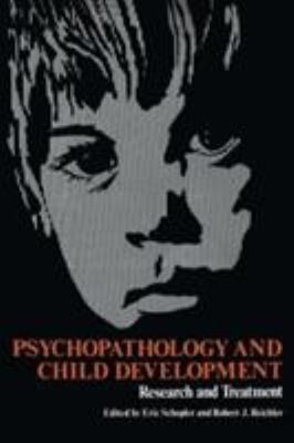 Psychopathology and Child Development : Research and Treatment Ha