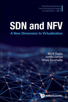 Sdn and Nfv : A New Dimension to Virtualization, Hardcover by Gupta, Brij B.;...