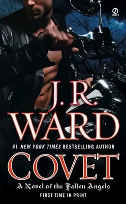 Covet: A Novel of the Fallen Angels: A Novel of the Fallen Angels Book 1 - J.R.