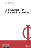 Jean-Jack Micalef | De L'univers éTernel à L'éTernité De L'homme | Taschenbuch