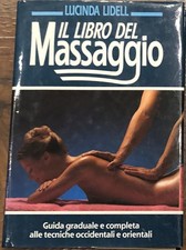 Lucinda Lidell - IL LIBRO DEL MASSAGGIO - Lyra libri - 1986