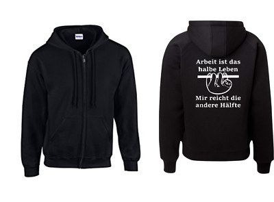 Hooded jacket - work is half life... ( sayings / funny / fun / fun )