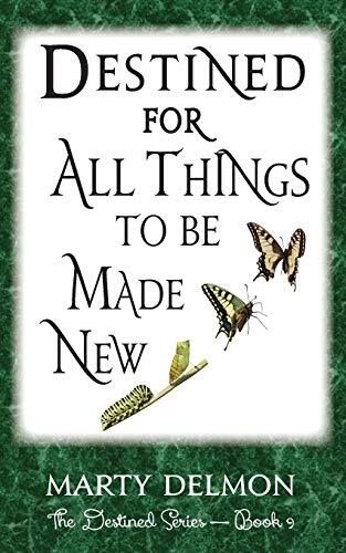 Destined for All Things to Be Made New - The Destined Series 9781548187231 Brand New