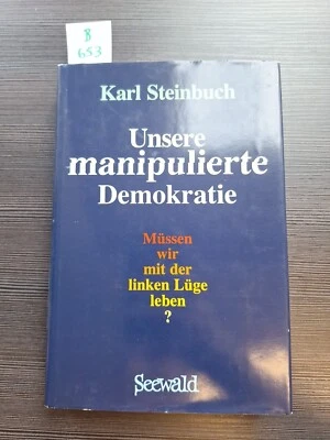 Unsere manipulierte Demokratie. Müssen wir mit der linken Lüge leben? Buch - Bild 1 von 4