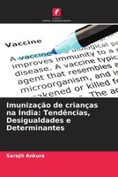 ImunizaçãO De CriançAs Na ÍNdia: TendêNcias, Desigualdades E Determinantes Buch