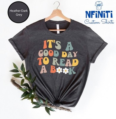 It 39 s A Good Day To Read Shirt Book Lover Gift