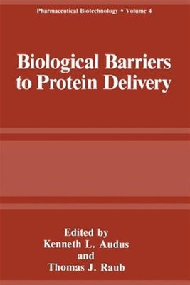 Biological Barriers to Protein Delivery, Paperback by Andus, Kenneth L. (EDT)...