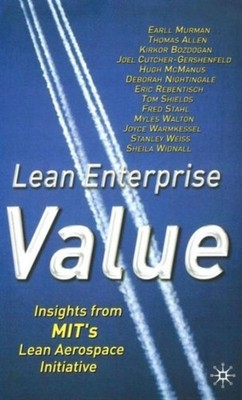 Murman - Lean Enterprise Value  Insights from Mit's Lean Aerospace Ini - X555z