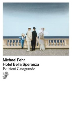 Michael Fehr Alessia Ballinari Hotel Bella Speranza (Paperback) (UK IMPORT)