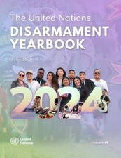 The United Nations Disarmament Yearbook 2024 by  United Natio... - 9789211578300