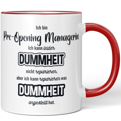 Ich bin Pre-Opening Managerin. Ich kann Dummheit nicht reparieren 10007343860