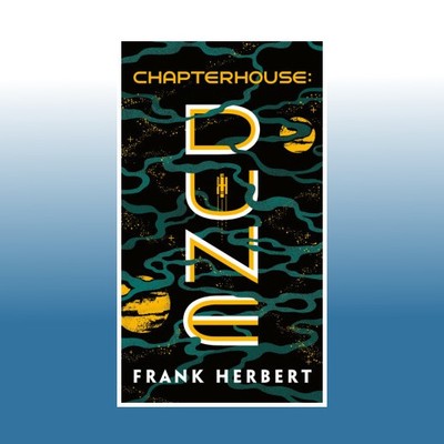 Chapterhouse: Dune | Frank Herbert | Ungelesen
