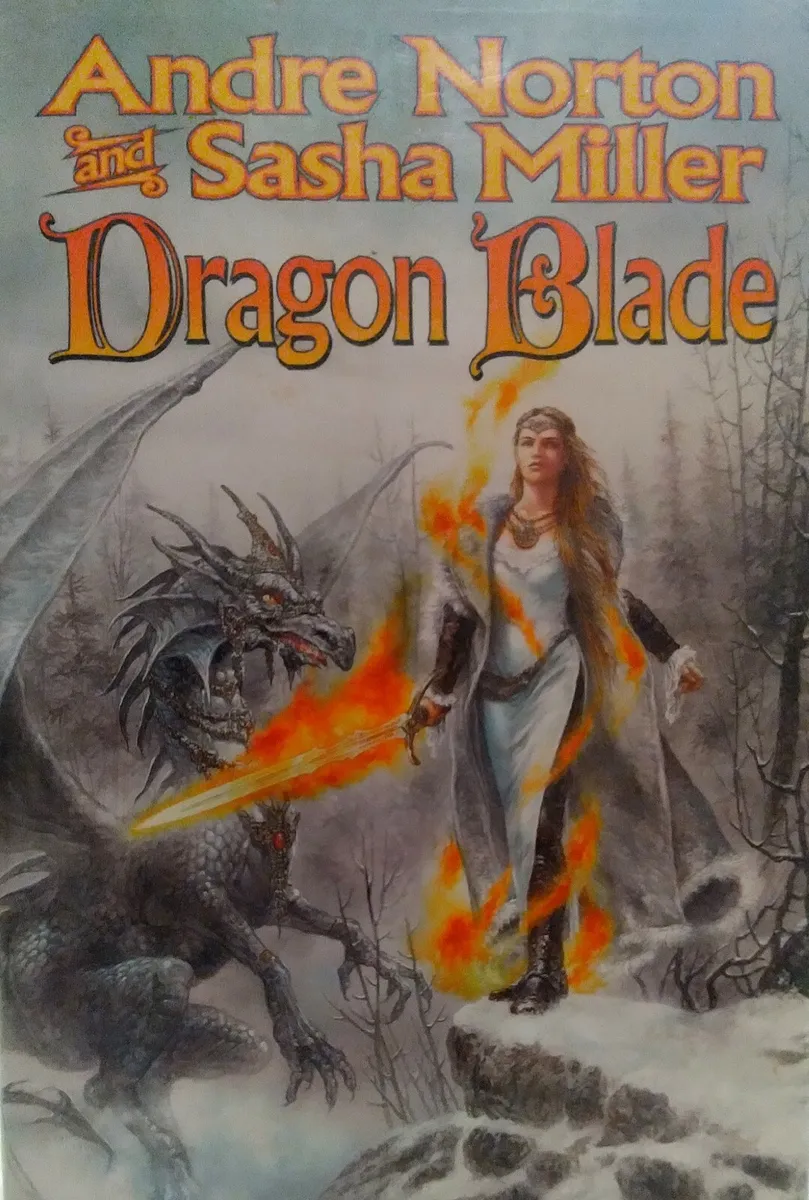 Dragon Blade: Book of the Rowan by Sasha Miller; Andre Norton (2005,  HC/DJ/BCE)