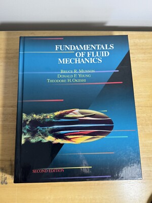 Fundamentals of Fluid Mechanics by Donald F. Young, Bruce R. Munson and ...