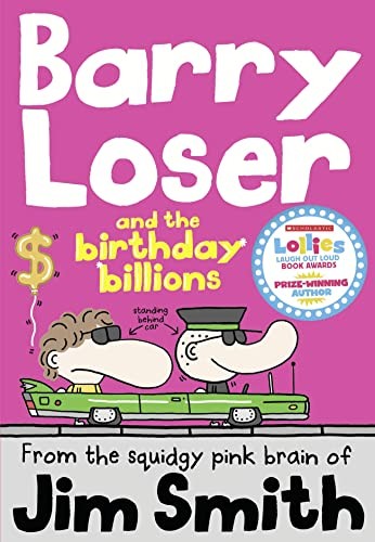 Barry Loser and the birthday billions (The Barry Loser Series)-J