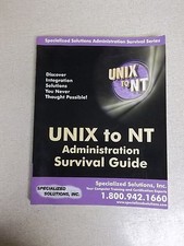 Specialized Solutions: Unix to NT Administration Survival Guide FREE SHIPPING 