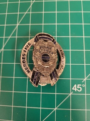 Heroes Live Forever Police Officer Badge Pin Law Enforcement Collectible