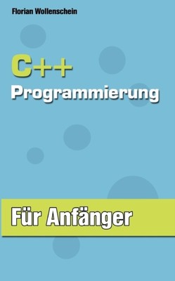 Wollenschein - C Programmierung fr Anfnger - New paperback or soft - L555z