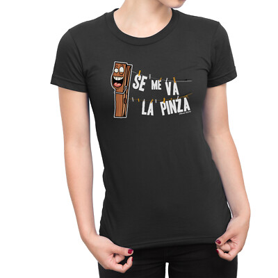 Se Me Va La Pinza Ladies Women T-Shirt SALE Clearance Gift Present Christmas Top