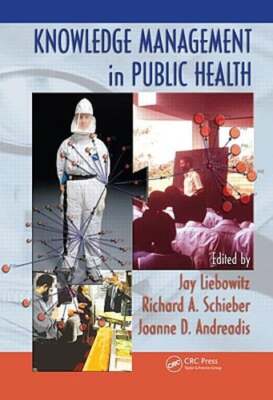 Knowledge Management in Public Health by Jay Liebowitz: New