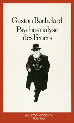 Gaston Bachelard Psychoanalyse des Feuers