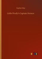 Little Prudy's Captain Horace Sophie May