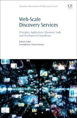 Web-Scale Discovery Services: Prinzipien, Anwendungen, - Taschenbuch NEU Raieli,