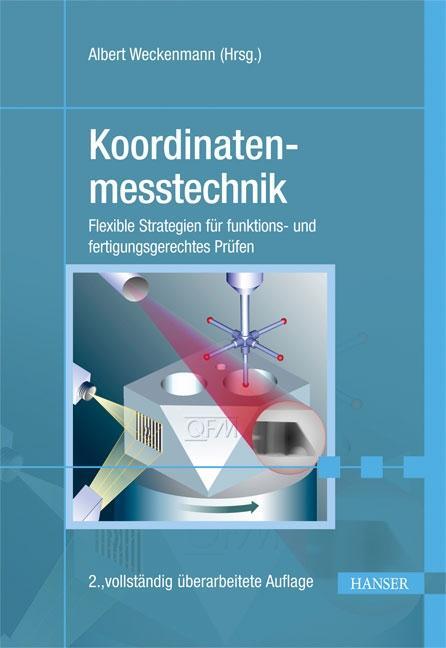 Thumbnail - Koordinatenmesstechnik | Albert Weckenmann, Bernd Gawande | 2012 |