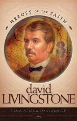 David Livingstone (Heroes of the Faith (Concordia)) - Paperback - GOOD