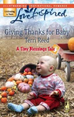 Giving Thanks for Baby (A Tiny Blessings Tale 5) (Love Inspired 420) - GOOD