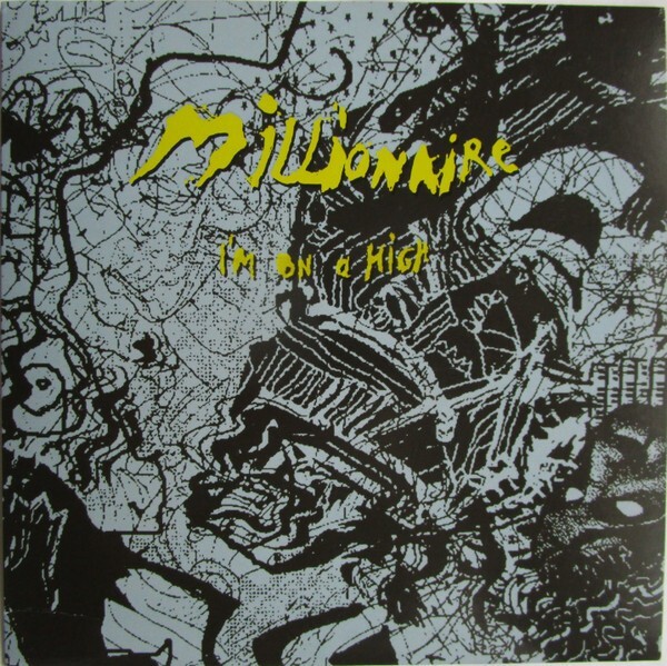 MILLIONAIRE I'm On A High 7" single Nuovo