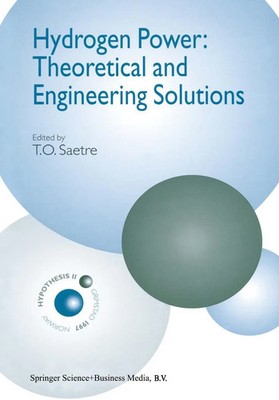 T. O. Saetre | Hydrogen Power: Theoretical and Engineering Solutions | Buch