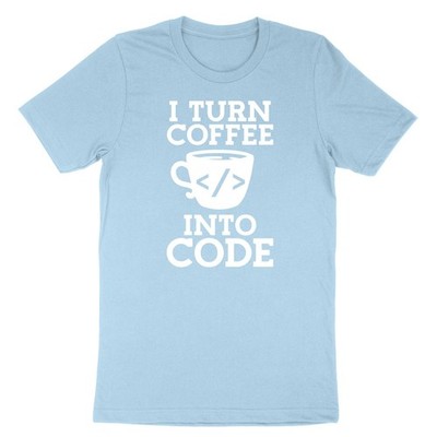 Funny Programmer Unisex T-Shirt I Turn Coffee Into Code Shirt Coffee Programmers