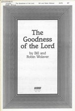 Wolaver The Goodness of the Lord Sheet Music SATB Word CS-3075
