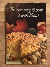 The New Way to Cook is With Karo! Syrup Vintage Cook Book Advertising