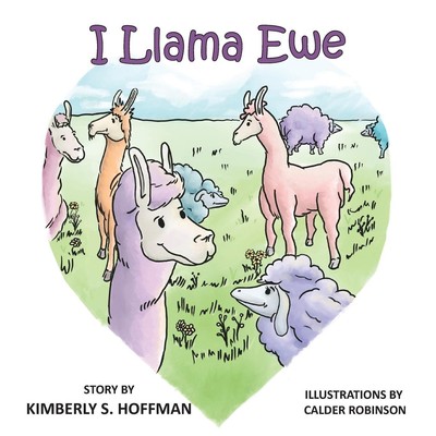 I Llama Ewe | Kimberly S Hoffman | Taschenbuch | Englisch | 2022
