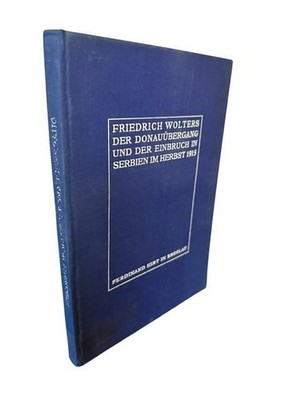 Der Donauübergang und der Einbruch in Serbien durch das 4. Reservekorps im Herbs